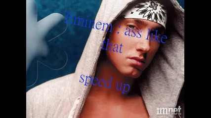 Eminem - Ass like that Speed up