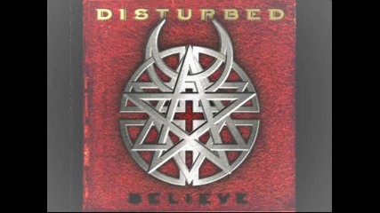 Disturbed - Believe - Intoxication 