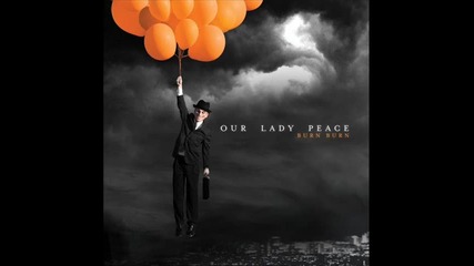Our Lady Peace - Paper Moon |2009| Burn, burn 