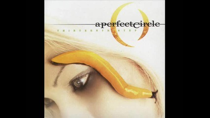 A Perfect Circle - Lullaby (приспивна песен)