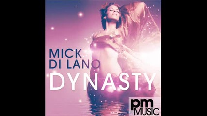 Mick Di Lano - Dynasty