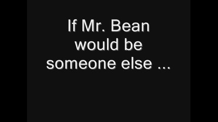 The New Mr. Bean
