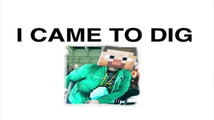 I Came To Dig (minecraft Rap) Remix Cover Freeverse