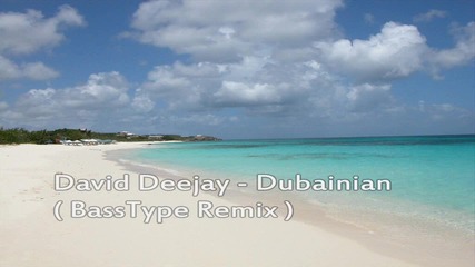 David Deejay - Dubainian Remix