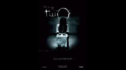The Ring 2 - Music from the End Credits