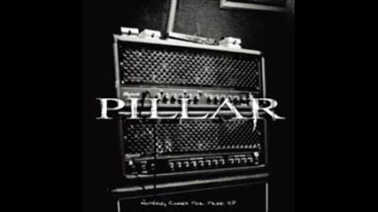 Pillar - Our Escape 