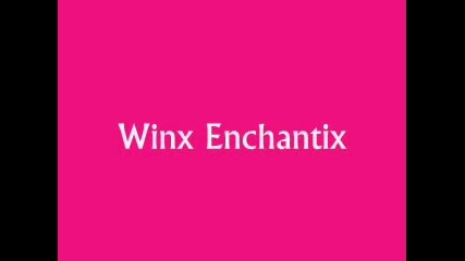 winx enchantix for yan4e_banan4e_1