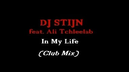 Dj Stijn - In My Life (club Mix) На Лято - 2007 