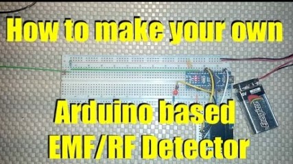 How to make a custom Arduino EMF RF Detector