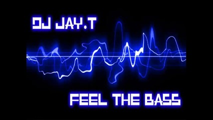 Dj Jayt - Feel the Bass New Song