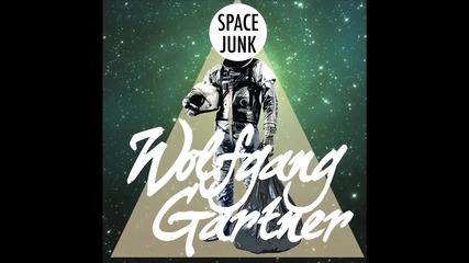 Wolfgang Gartner - Space Junk