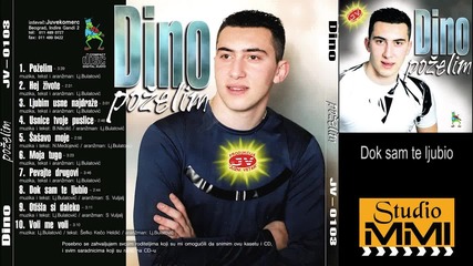 Dino - Dok sam te ljubio (audio 2001)