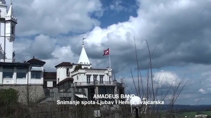 AMADEUS BAND - LJUBAV I HEMIJA ( scene sa snimanja spota u Svajcarskoj )