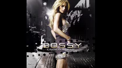 Lindsay Lohan - Bossy Remix
