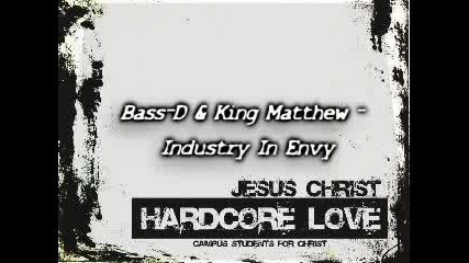 Bass - D & King Matthew - Industry In Envy