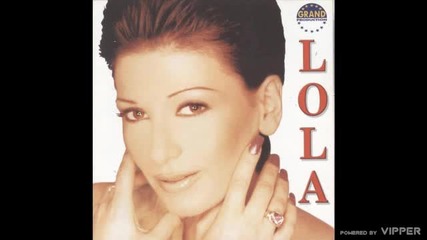 Lola - Ti ljubavi brzo prolazis - (Audio 2000)