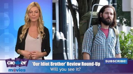 Our Idiot Brother Movie Review Round-up