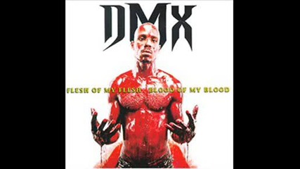 Dmx - Keep your shit the hardest 