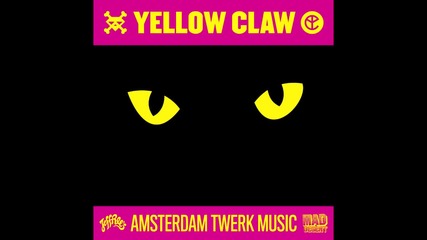 Yellow Claw - Dj Turn It Up