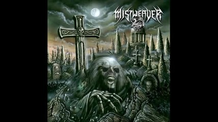Mistweaver - May God Deliver Death