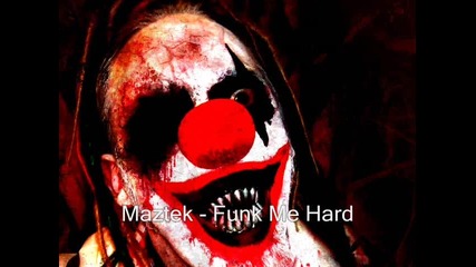 Maztek - Funk Me Hard