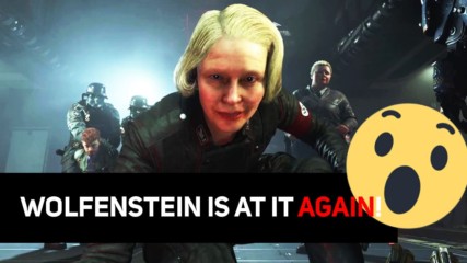 Wolfenstein is at it again!