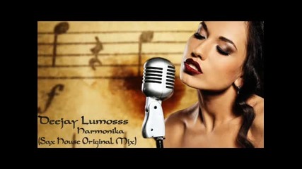 Dj Lumosss - Harmonika (sax House Original Mix) 2012