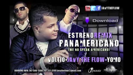 Javy The Flow Feat. Julio Voltio And Yomo - We Don't Speak Americano Official Remix