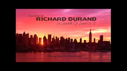 In Search Of Sunrise 10 - Inspiration for Richard Durand