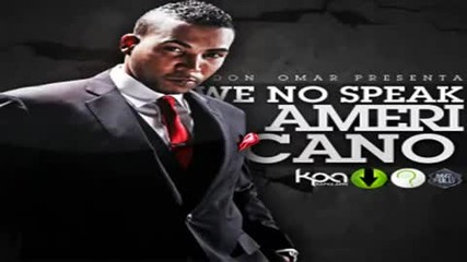 Don Omar - We No Speak Americano