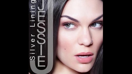 *2012* Jessie J - Silver lining ( Crazy 'bout you )