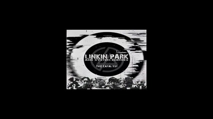 Linkin park - The Catalyst