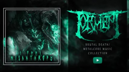 Extreme Brutal Metal deathcore Music Collection Ix Torment. 1 Hour
