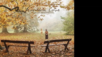 Thomas Bergersen - Autumn Love