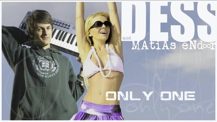 Новo 2012! Dess & Matias Endoor - Only One