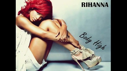 Rihanna - Body High