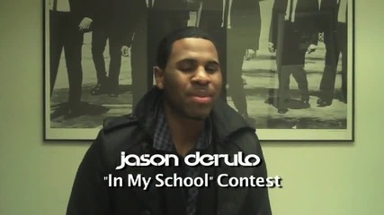 Jason Derulo - Enter The In My School Contest 