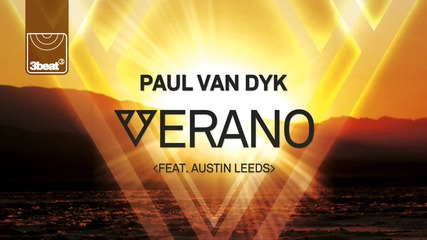 Премиера! Paul van Dyk ft. Austin Leeds - Verano (pvd's Full Fire Mix) [full Hd]