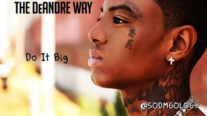 Soulja Boy - Do It Big