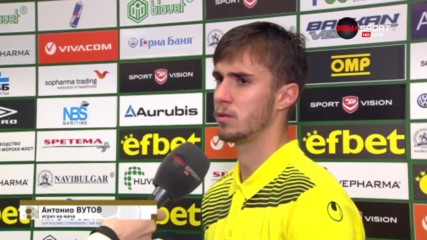 Антонио Вутов: Имахме голямо желание, дано нямам повече такива изблици