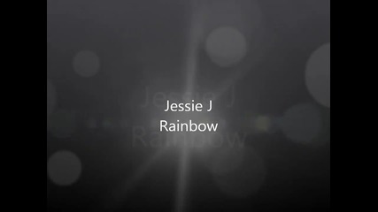 Jessie J - Rainbow Official Song (with lyrics)