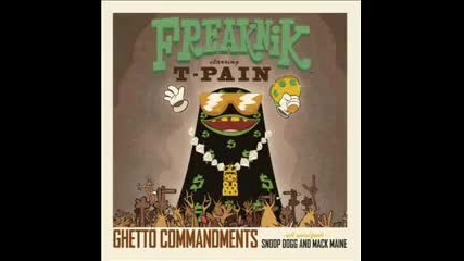 T - Pain ft.snoop Dogg - Ghetto Commandments 