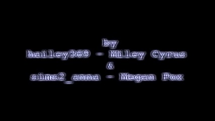 Megan Fox & Miley Cyrus - collab with hailey369