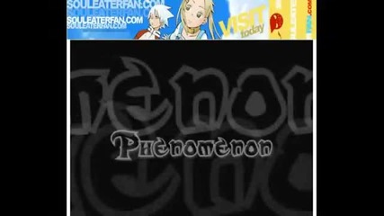 Phenomenon - Soul Eater Amv