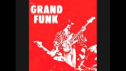 Grand Funk Railroad - Dues
