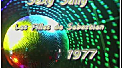 Les Filles de Sebastien - Sexy sally 1977 12 inch