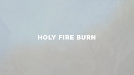 Kyle Gattison - Holy Fire Official Lyric Video