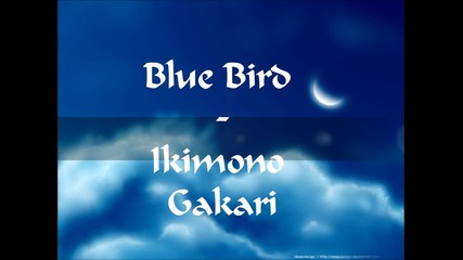 Naruto Op 3 Blue Bird - Ikimono Gakari Lyrics
