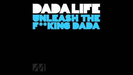 Dada Life - Unleash the Fucking Dada (disco Reason Remix)