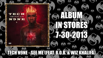 Tech N9ne feat. B.o.b & Wiz Khalifa - See Me *аудио*